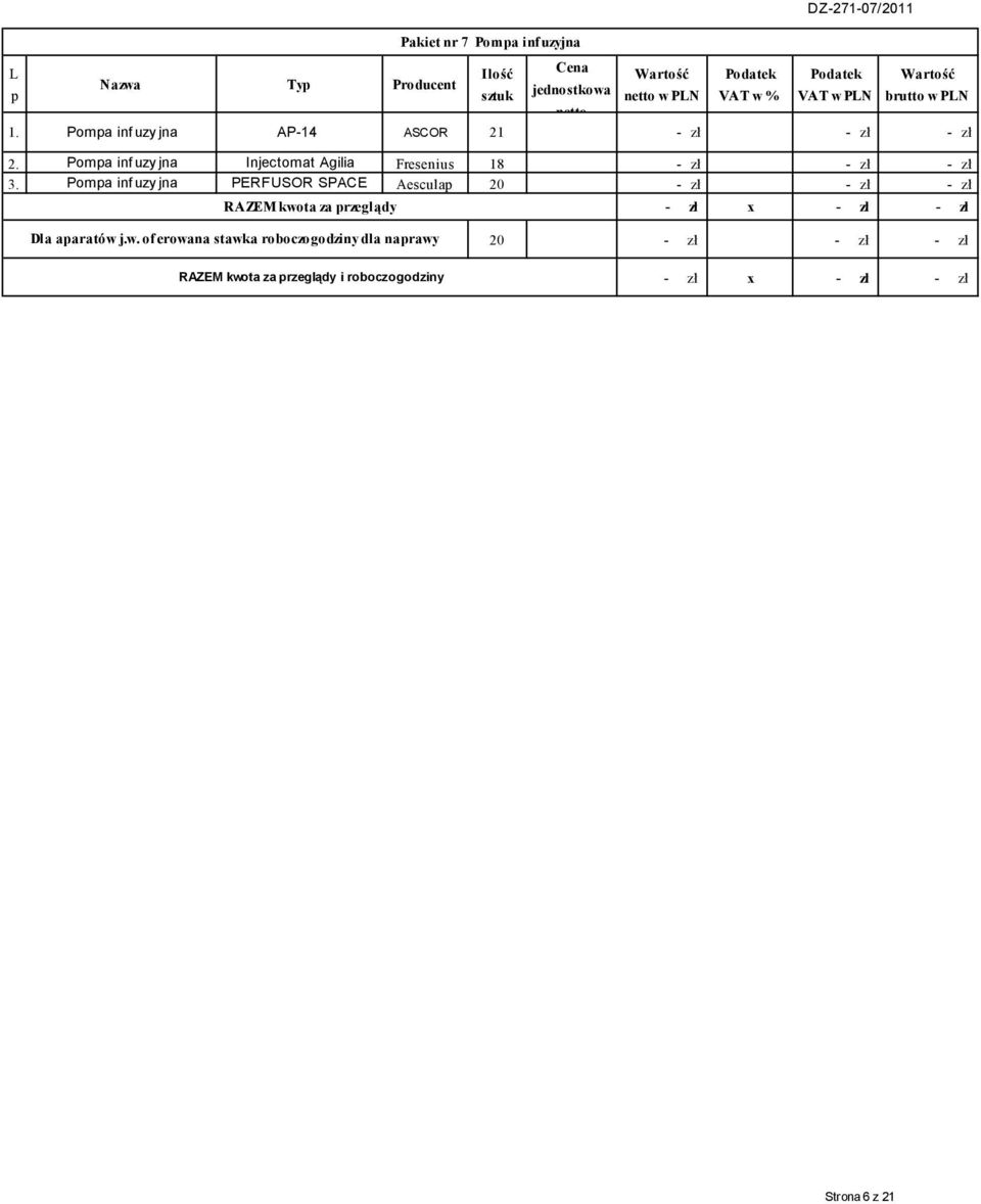 Fresenius 18 - zł - zł - zł 3 Pompa inf uzy jna