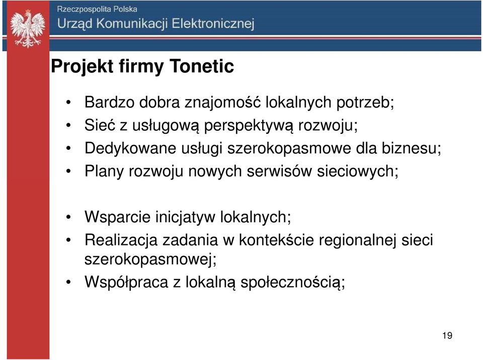 nowych serwisów sieciowych; Wsparcie inicjatyw lokalnych; Realizacja zadania w