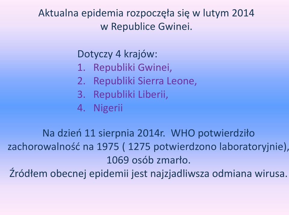 Nigerii Na dzień 11 sierpnia 2014r.