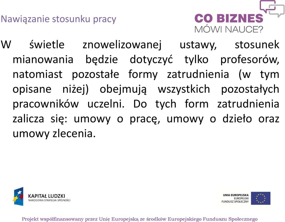 tym opisane niżej) obejmują wszystkich pozostałych pracowników uczelni.