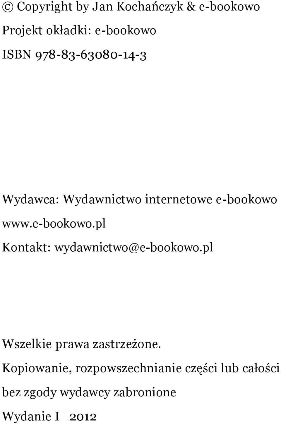 e-bookowo.pl Kontakt: wydawnictwo@e-bookowo.