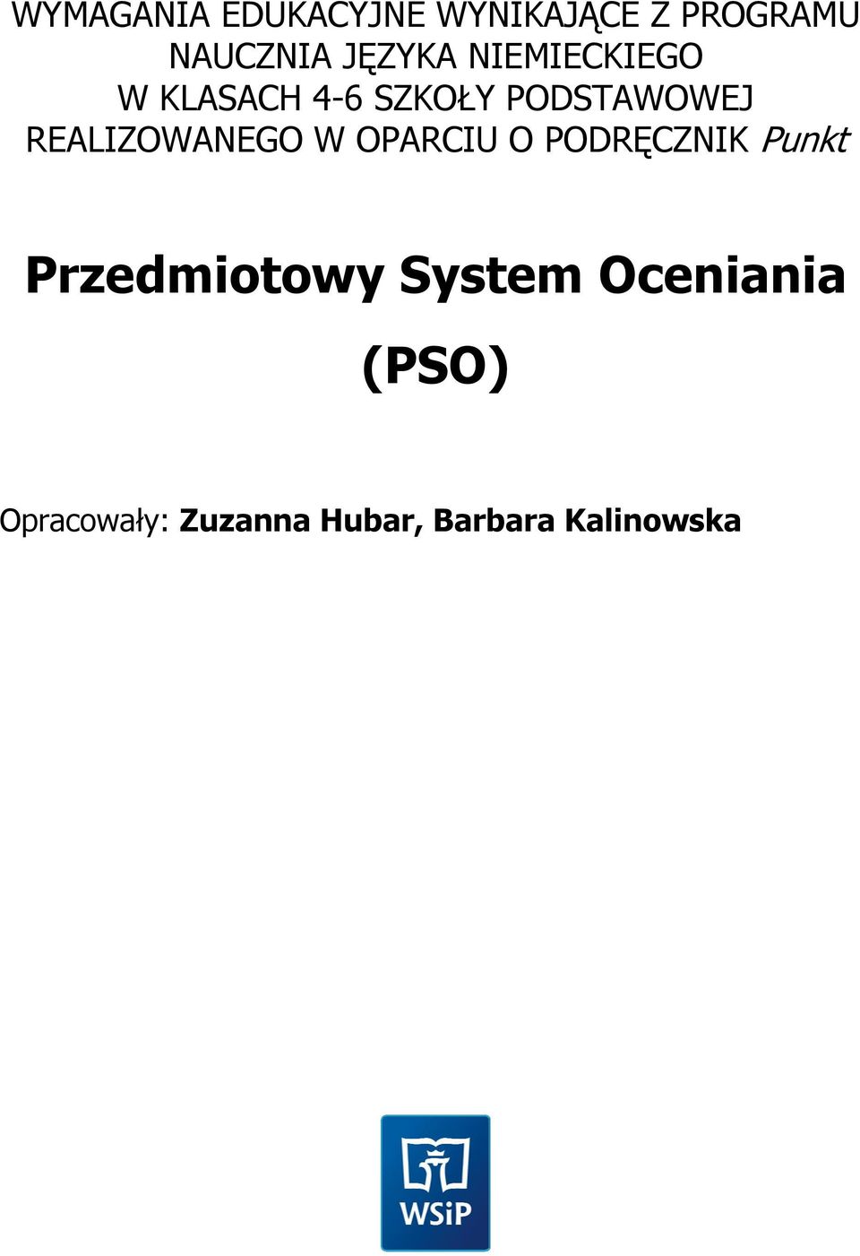 REALIZOWANEGO W OPARCIU O PODRĘCZNIK Punkt Przedmiotowy