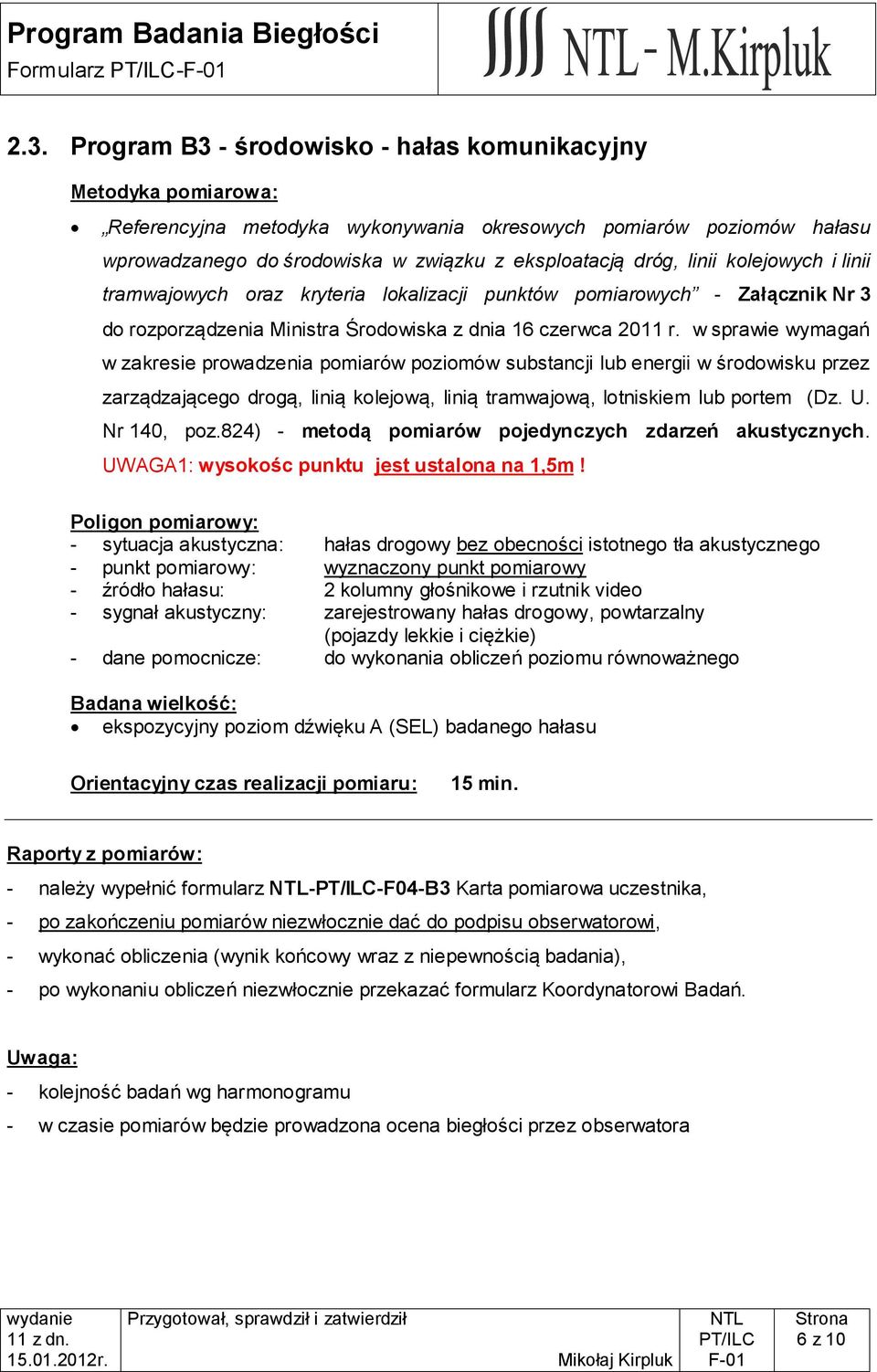 linii kolejowych i linii tramwajowych oraz kryteria lokalizacji punktów pomiarowych - Załącznik Nr 3 do rozporządzenia Ministra Środowiska z dnia 16 czerwca 2011 r.