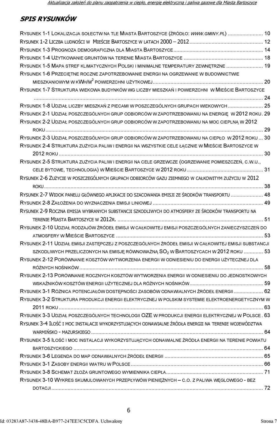 .. 18 RYSUNEK 1-5 MAPA STREF KLIMATYCZNYCH POLSKI I MINIMALNE TEMPERATURY ZEWNĘTRZNE.