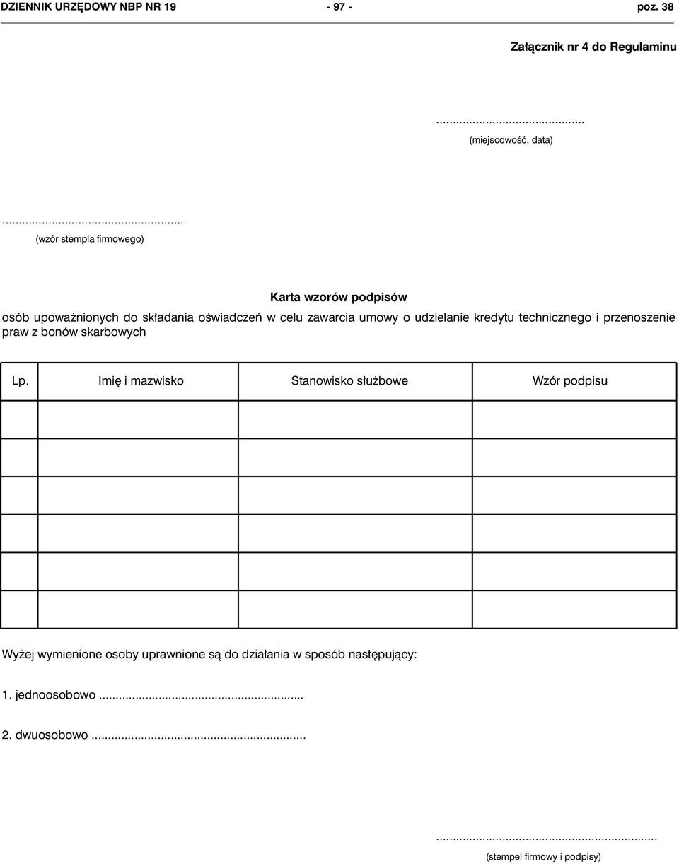 udzielanie kredytu technicznego i przenoszenie praw z bonów skarbowych Lp.