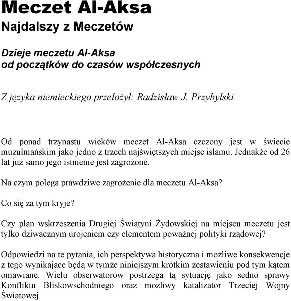 Na czym polega prawdziwe zagrożenie dla meczetu Al-Aksa? Co się za tym kryje?