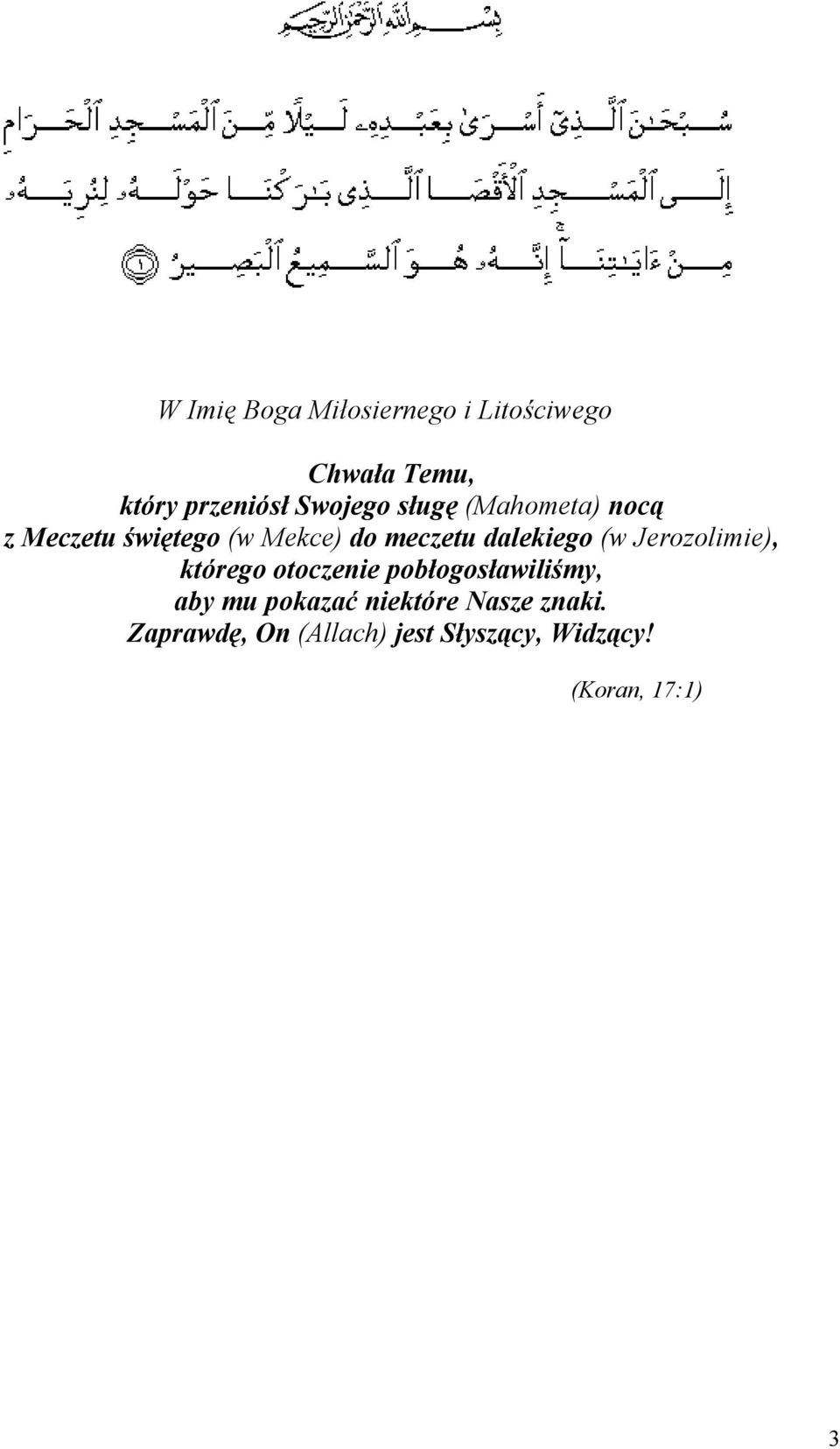 dalekiego (w Jerozolimie), którego otoczenie pobłogosławiliśmy, aby mu