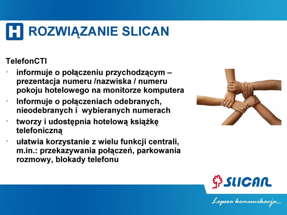 nieodebranych i wybieranych numerach tworzy i udostępnia hotelową książkę telefoniczną