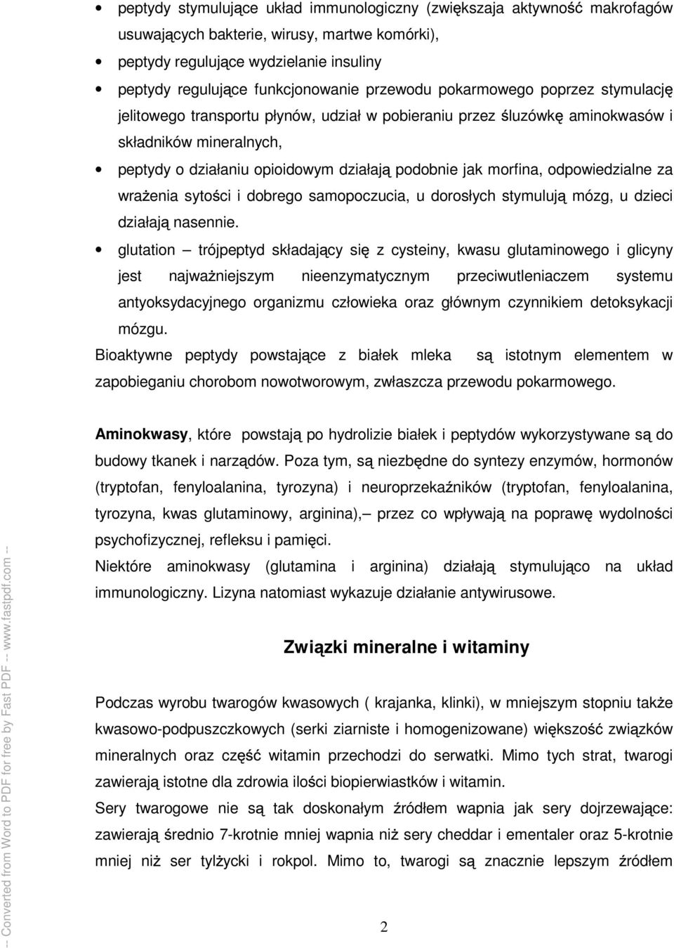 morfina, odpowiedzialne za wra enia syto ci i dobrego samopoczucia, u dorosłych stymuluj mózg, u dzieci działaj nasennie.