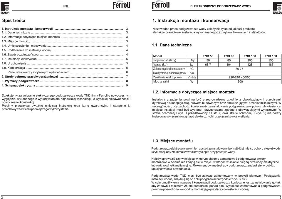 Strefy ochrony przeciwpora eniowej... 7 3. Wymiary podgrzewacza... 8 4. Schemat elektryczny.