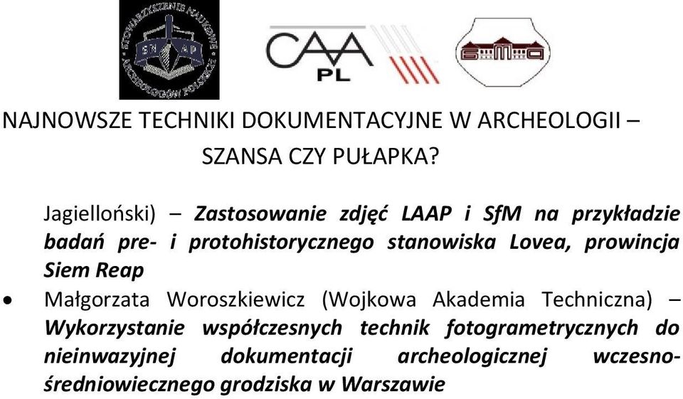 (Wojkowa Akademia Techniczna) Wykorzystanie współczesnych technik