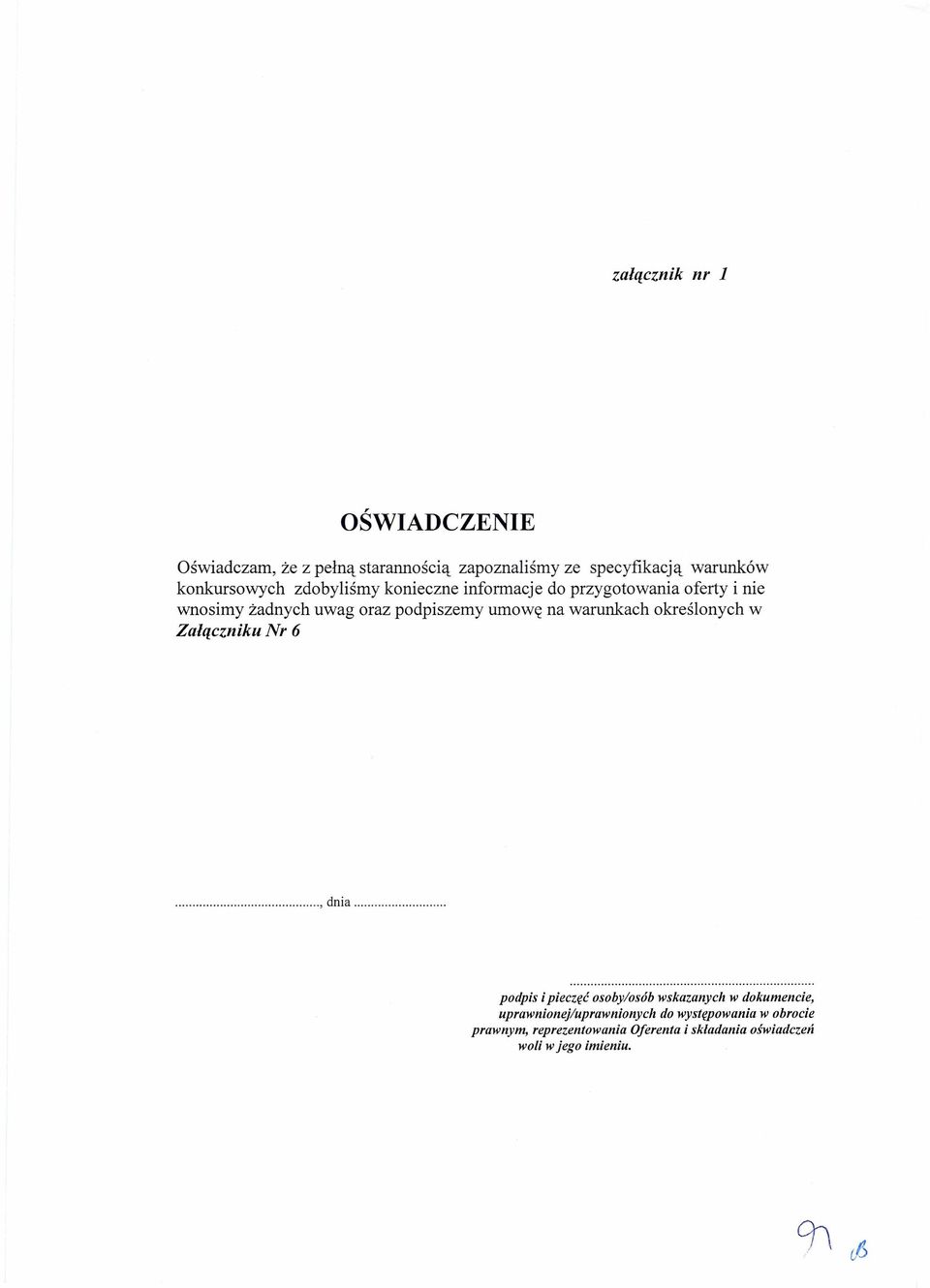 uwag oraz podpiszemy umowę na warunkach określonych w Załączniku Nr 6..., dnia.