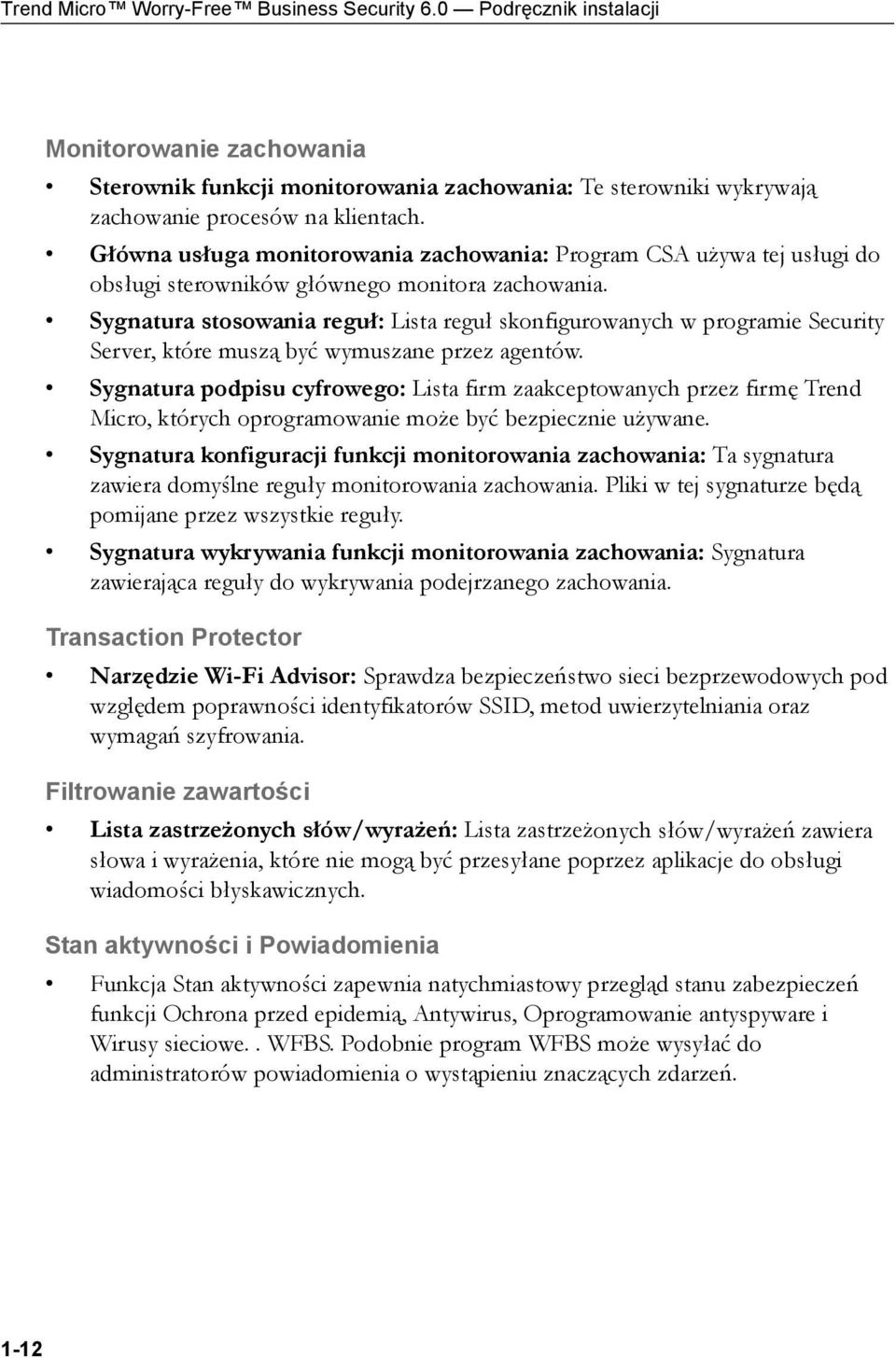 Sygnatura stosowania reguł: Lista reguł skonfigurowanych w programie Security Server, które muszą być wymuszane przez agentów.