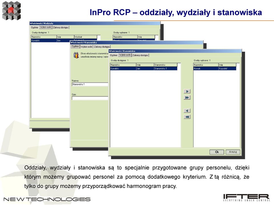 którym możemy grupować personel za pomocą dodatkowego kryterium.