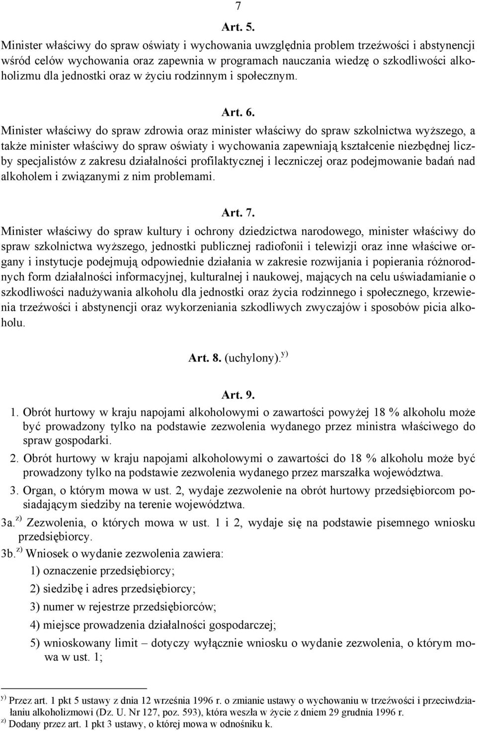 oraz w życiu rodzinnym i społecznym. Art. 6.