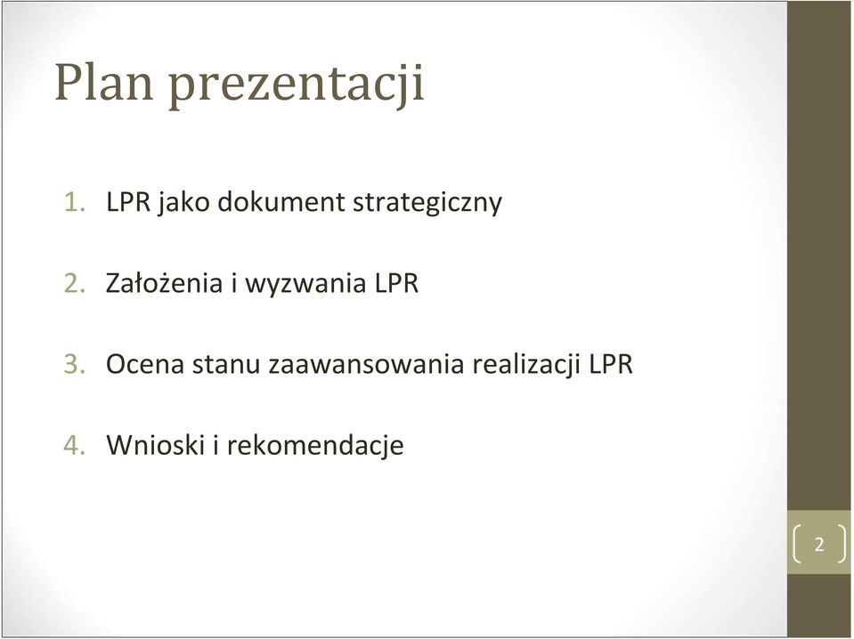 Założenia i wyzwania LPR 3.