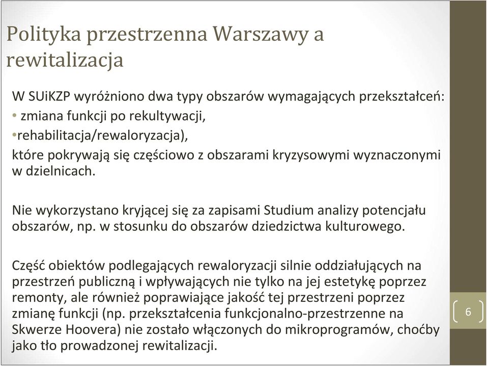 w stosunku do obszarów dziedzictwa kulturowego.