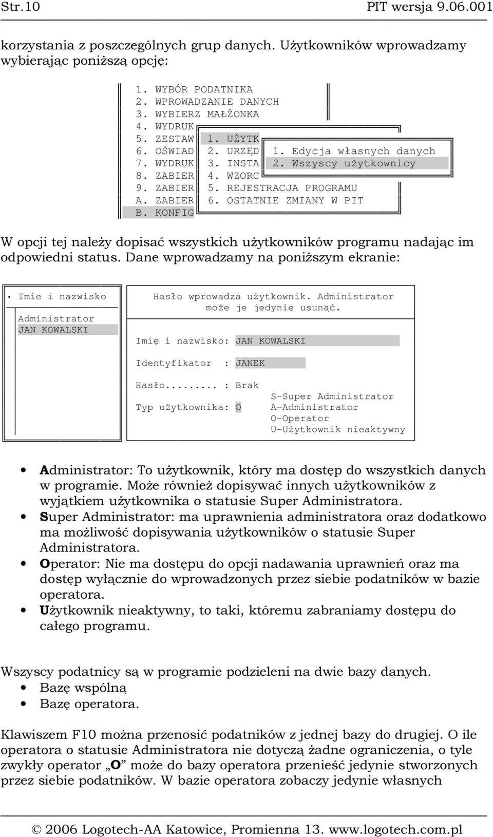 ZABIER 5. REJESTRACJA PROGRAMU A. ZABIER 6. OSTATNIE ZMIANY W PIT B.