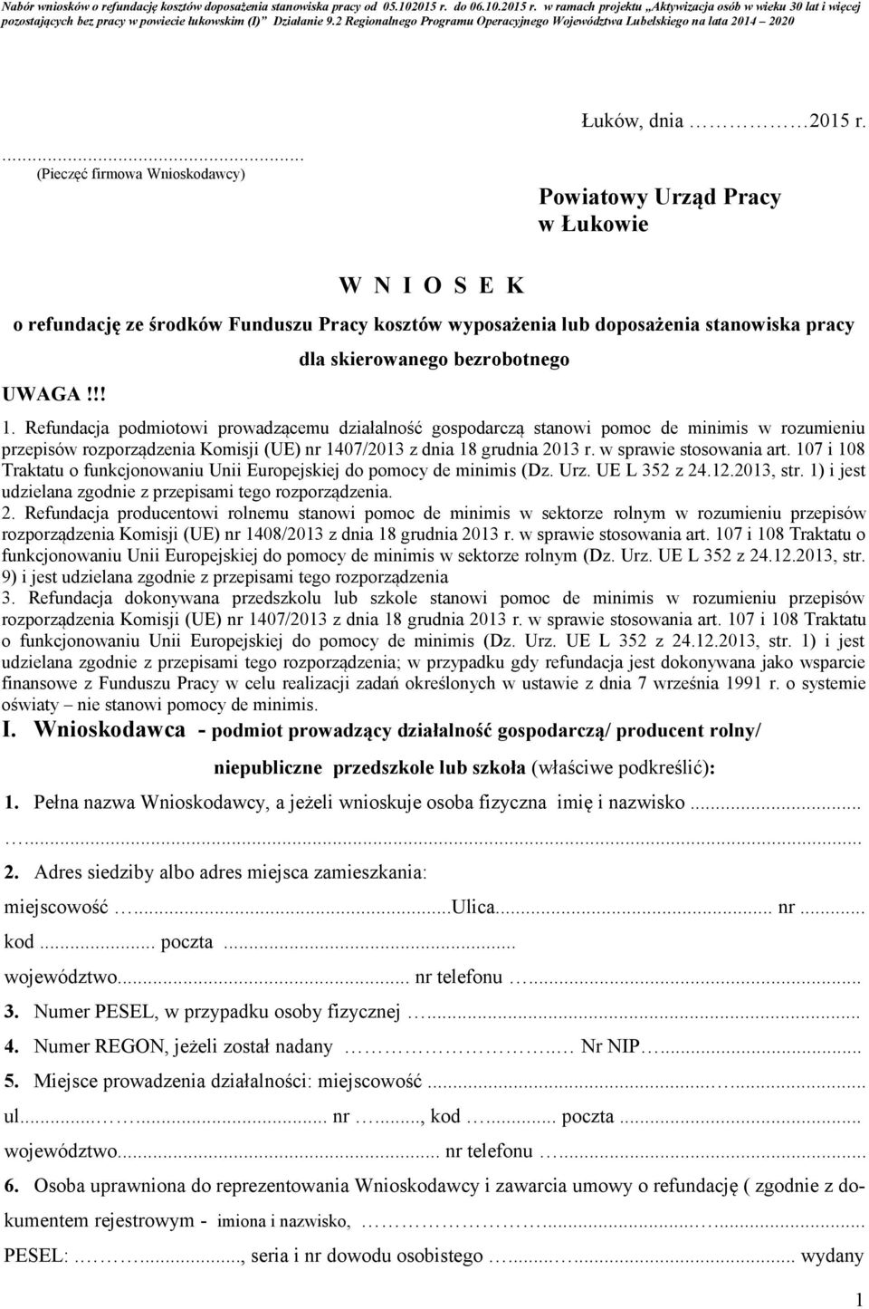 Refundacja podmiotowi prowadzącemu działalność gospodarczą stanowi pomoc de minimis w rozumieniu przepisów rozporządzenia Komisji (UE) nr 1407/2013 z dnia 18 grudnia 2013 r. w sprawie stosowania art.