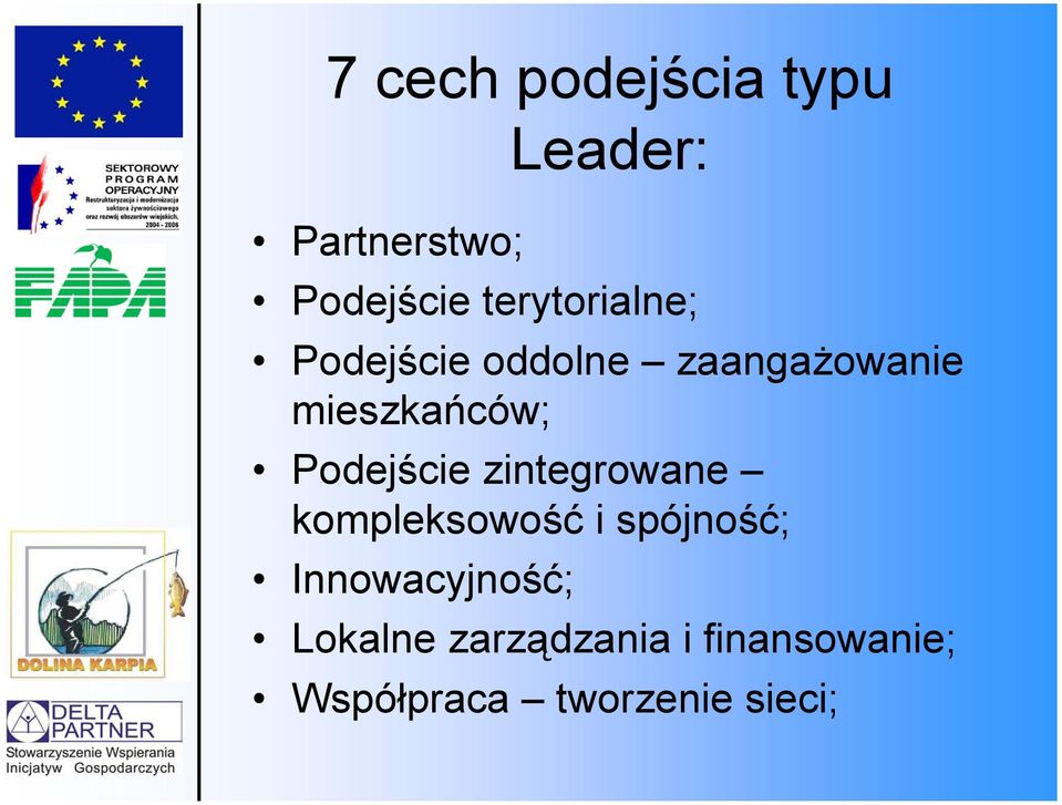 Podejście zintegrowane kompleksowość i spójność;