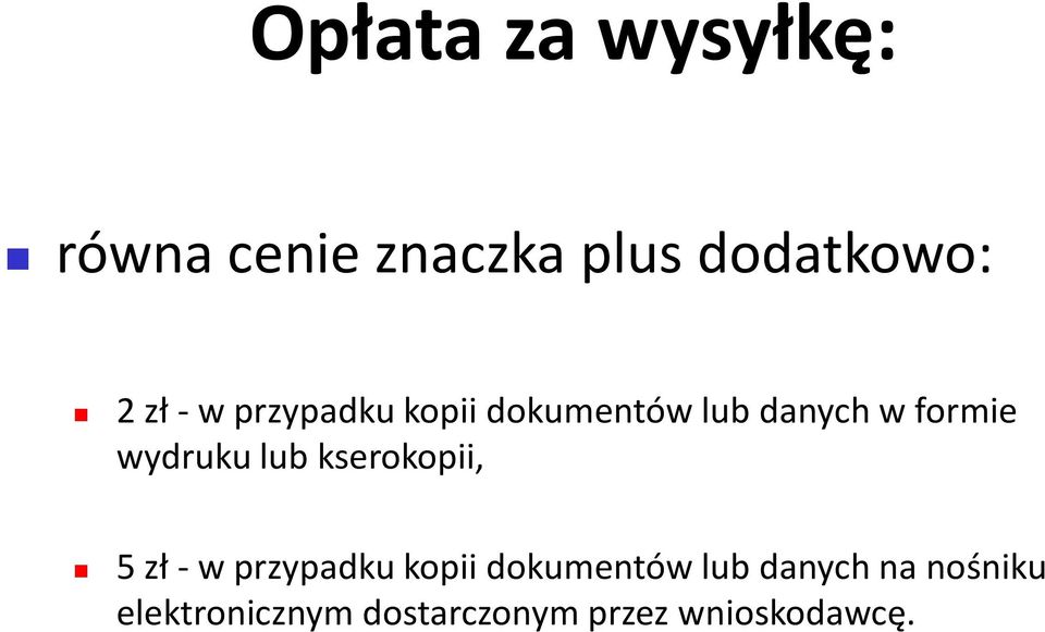 lub kserokopii, 5 zł -w przypadku kopii dokumentów lub