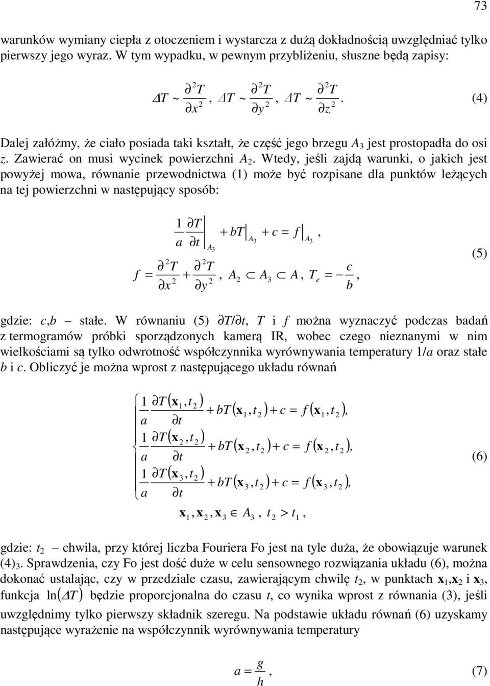 Wedy eśl zdą wrun o h es powyże mow równne przewodnw () może być rozpsne dl punów leżąyh n e powerzhn w nsępuąy sposób: b y b e (5) gdze: b słe.