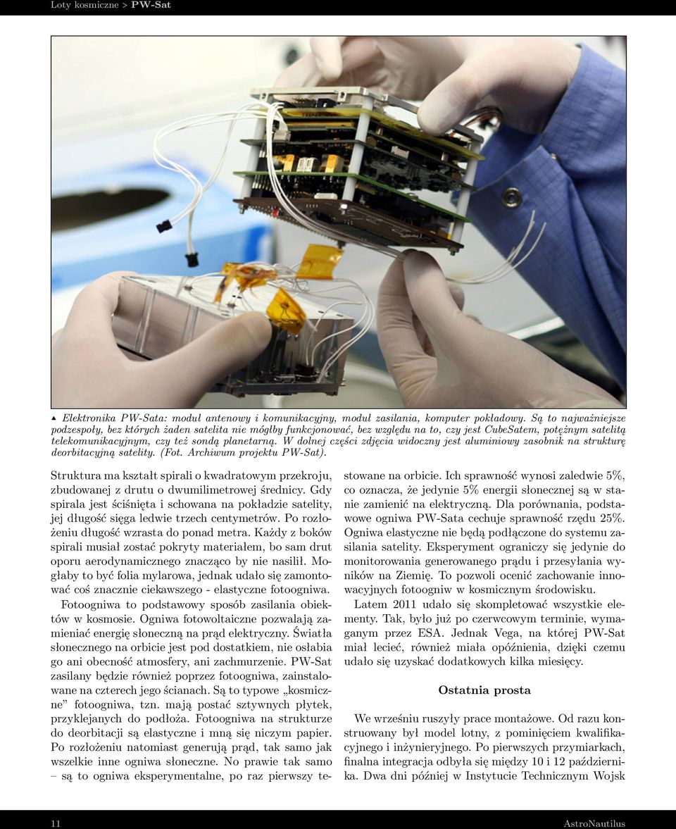 W dolnej części zdjęcia widoczny jest aluminiowy zasobnik na strukturę deorbitacyjną satelity. (Fot. Archiwum projektu PW-Sat).