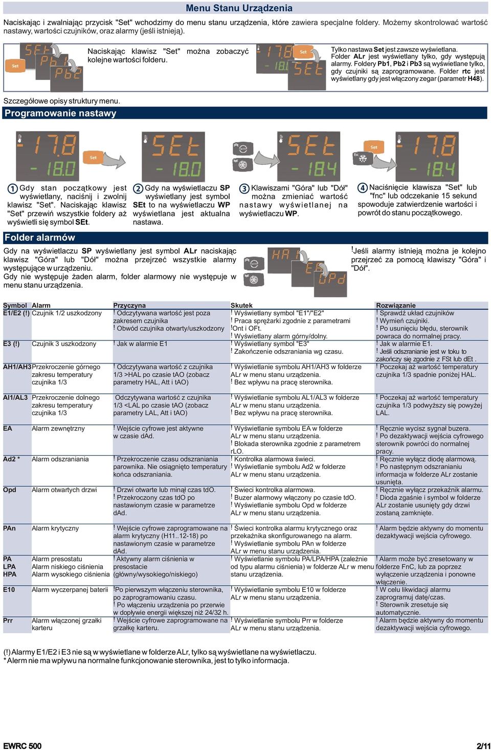 Folder ALr jest wyświetlany tylko, gdy występują alarmy. Foldery Pb1, Pb2 i Pb3 są wyświetlane tylko, gdy czujniki są zaprogramowane.