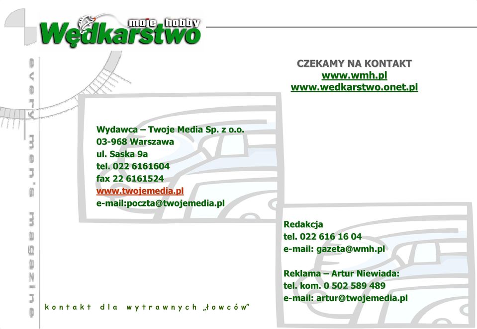 pl Redakcja tel. 022 616 16 04 e-mail: gazeta@wmh wmh.