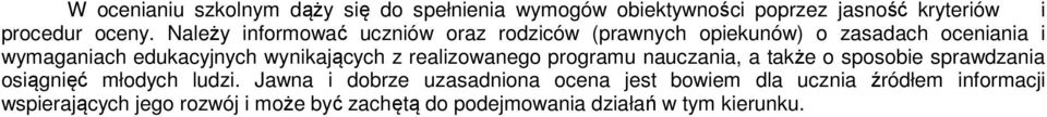 wynikających z realizowanego programu nauczania, a także o sposobie sprawdzania osiągnięć młodych ludzi.