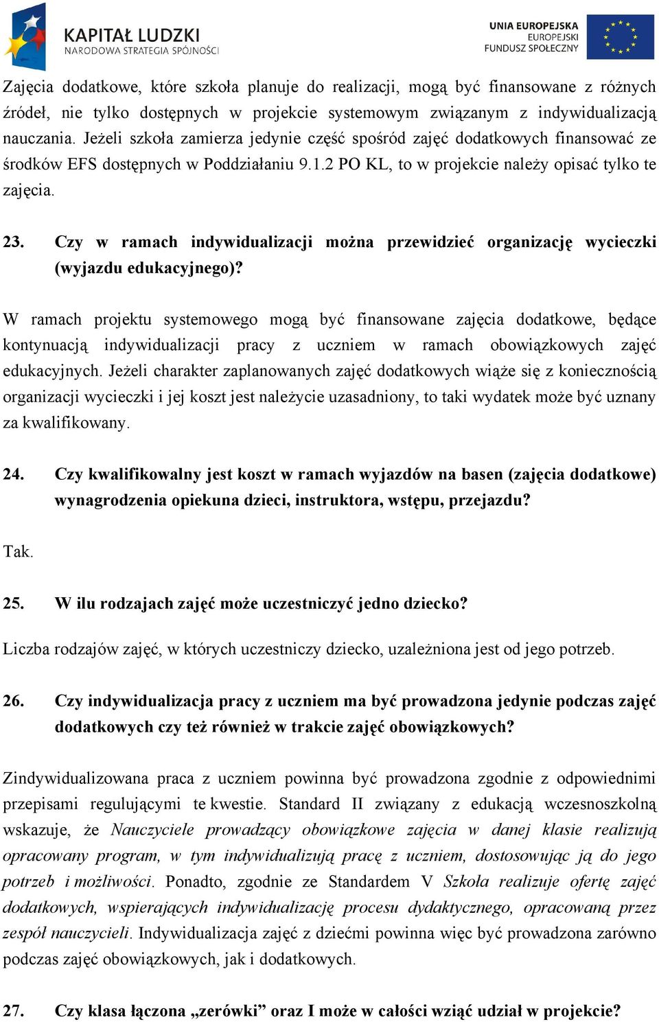 Czy w ramach indywidualizacji można przewidzieć organizację wycieczki (wyjazdu edukacyjnego)?