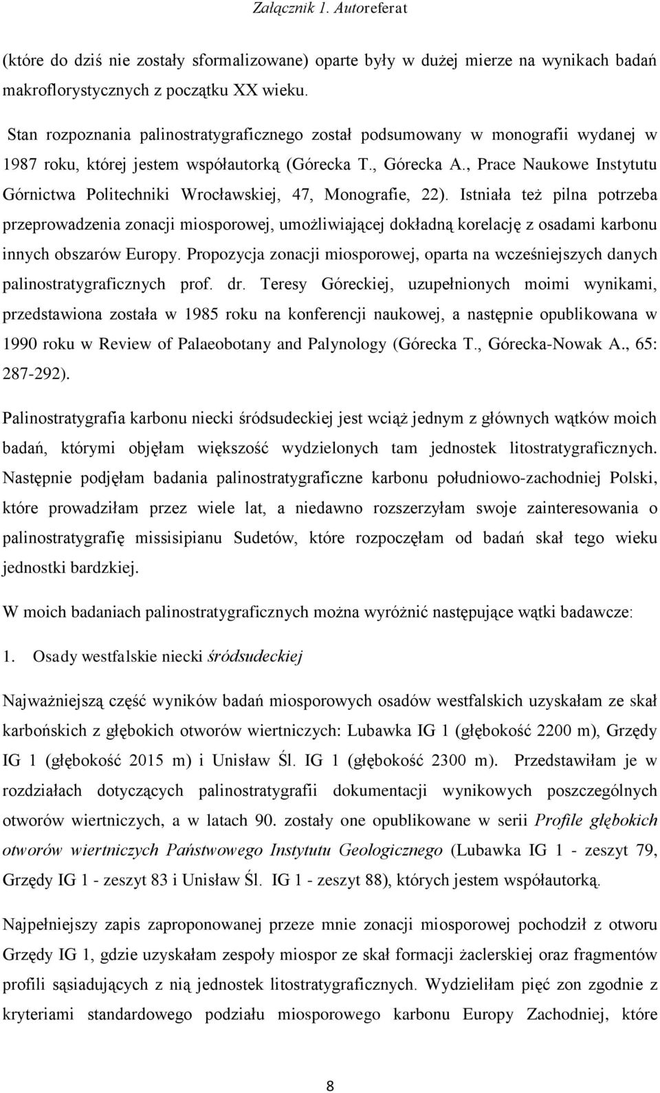 , Prace Naukowe Instytutu Górnictwa Politechniki Wrocławskiej, 47, Monografie, 22).