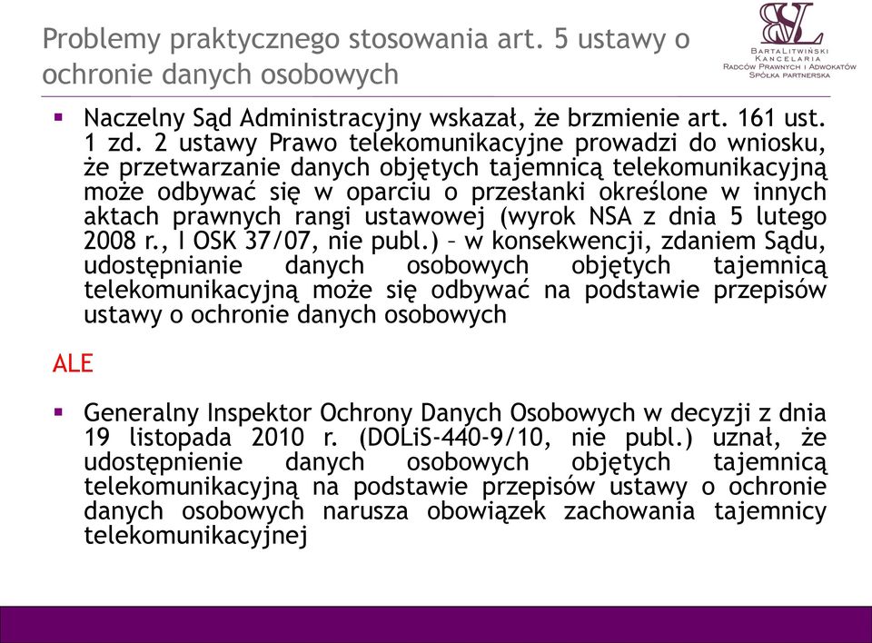 ustawowej (wyrok NSA z dnia 5 lutego 2008 r., I OSK 37/07, nie publ.