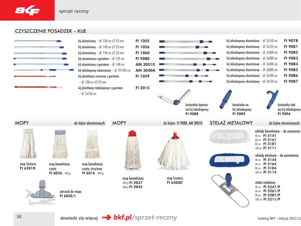 2x150 cm FI 1055 FI 1056 FI 1060 FI 9080 AM 30010 AM 3040A FI 1059 FI 2015 kij teleskopowy aluminiowy dł. 2x150 cm kij teleskopowy aluminiowy dł. 2x125 cm kij teleskopowy aluminiowy dł.