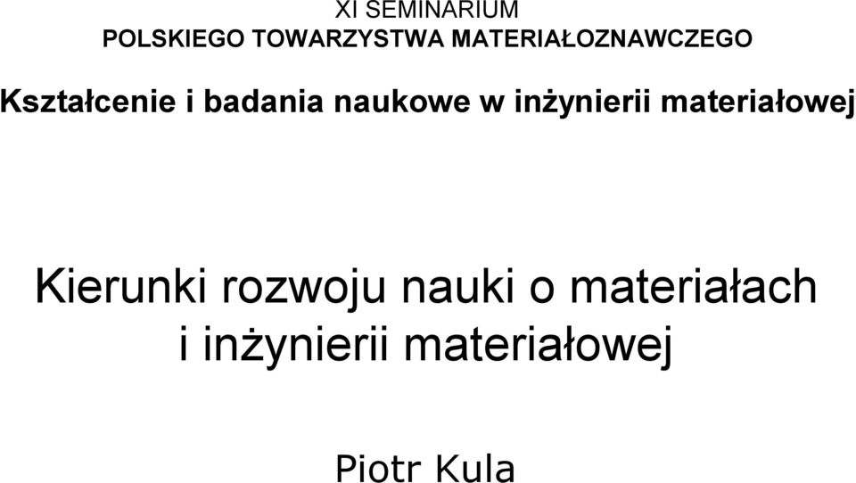 naukowe w inżynierii materiałowej Kierunki