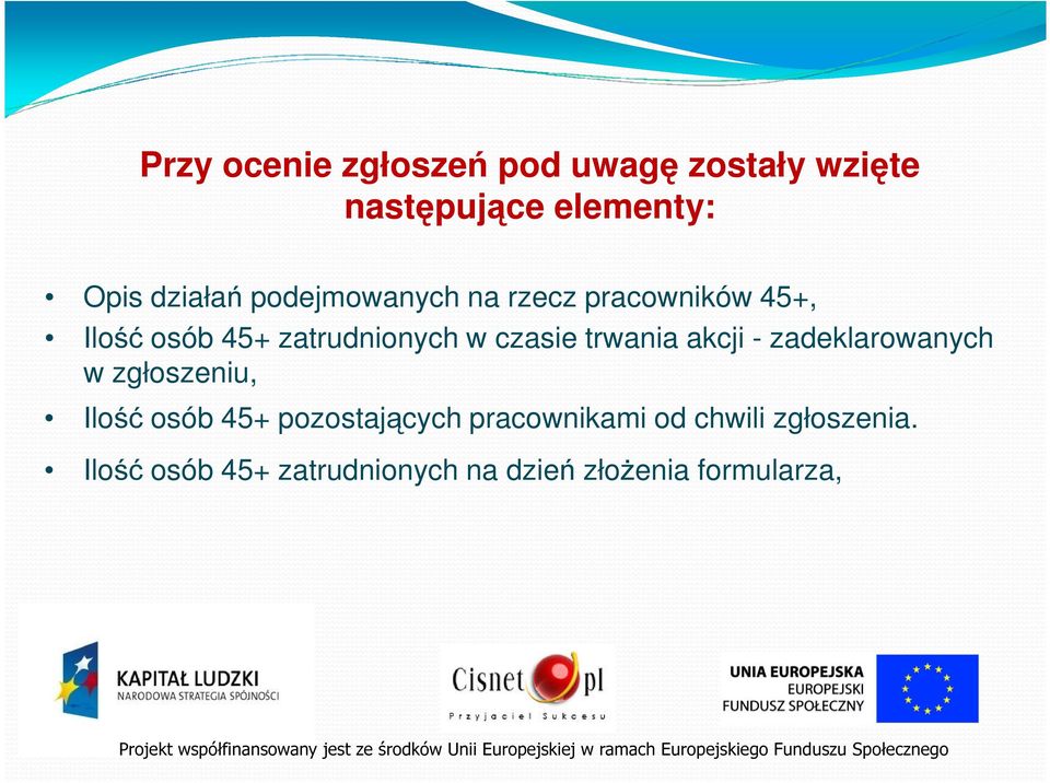 trwania akcji - zadeklarowanych w zgłoszeniu, Ilość osób 45+ pozostających