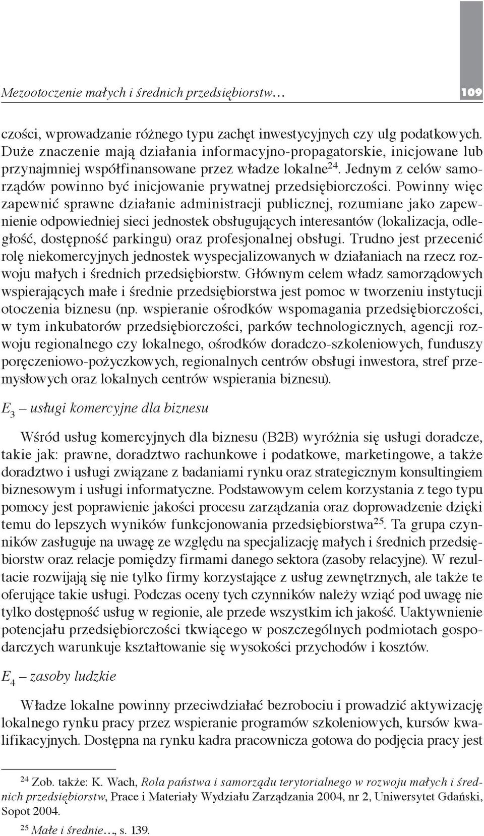 Jednym z celów samorządów powinno być inicjowanie prywatnej przedsiębiorczości.