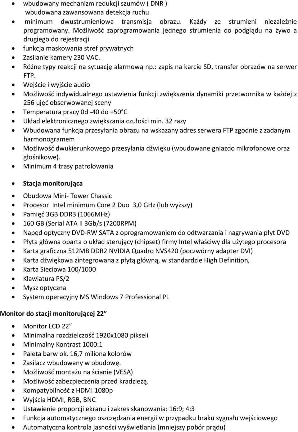 : zapis na karcie SD, transfer obrazów na serwer FTP.