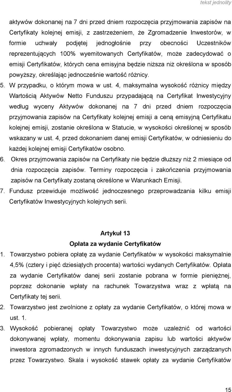 jednocześnie wartość różnicy. 5. W przypadku, o którym mowa w ust.