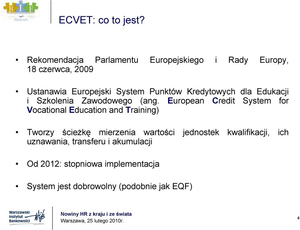 Punktów Kredytowych dla Edukacji i Szkolenia Zawodowego (ang.