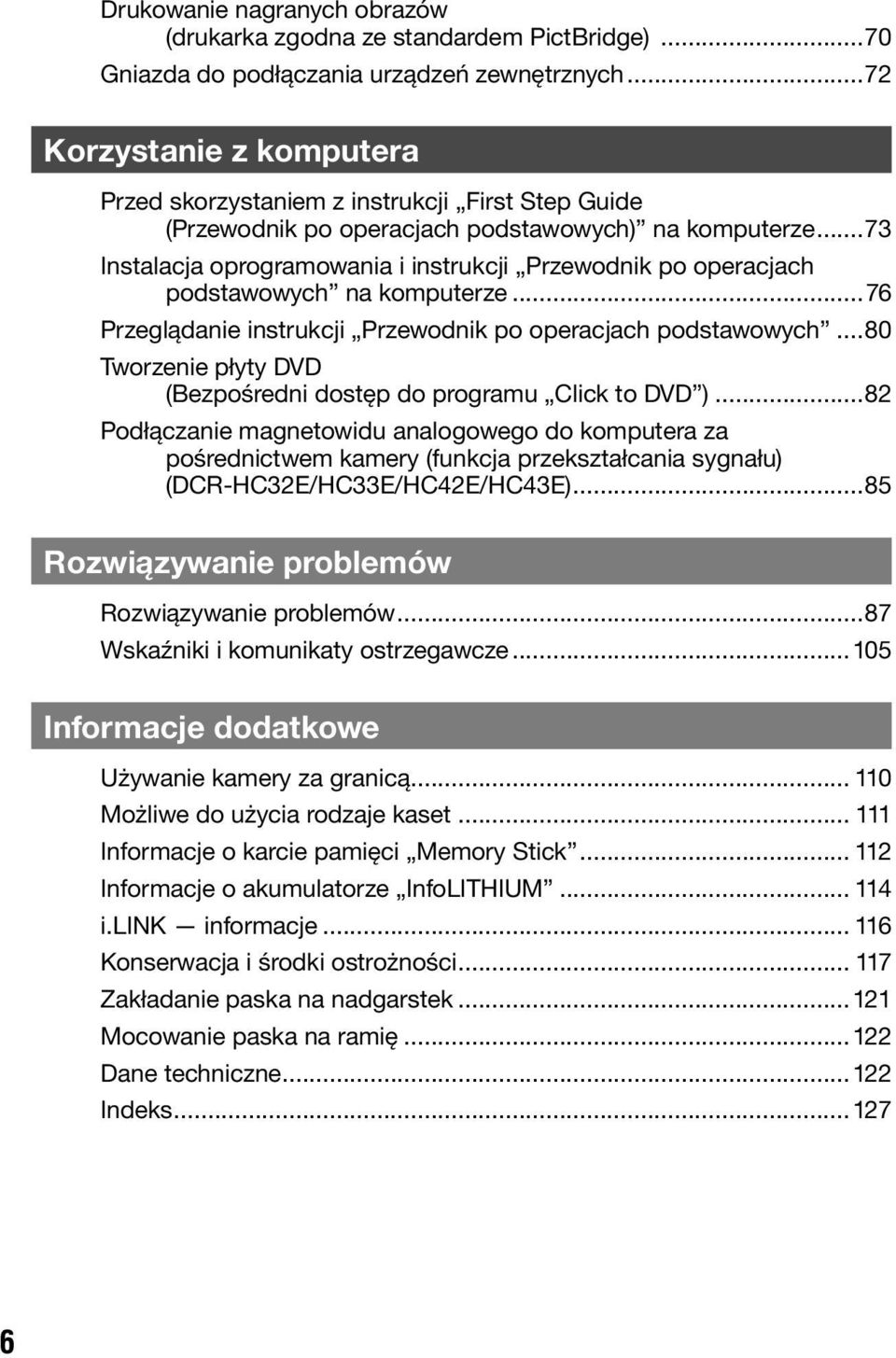 ..73 Instalacja oprogramowania i instrukcji Przewodnik po operacjach podstawowych na komputerze...76 Przeglądanie instrukcji Przewodnik po operacjach podstawowych.