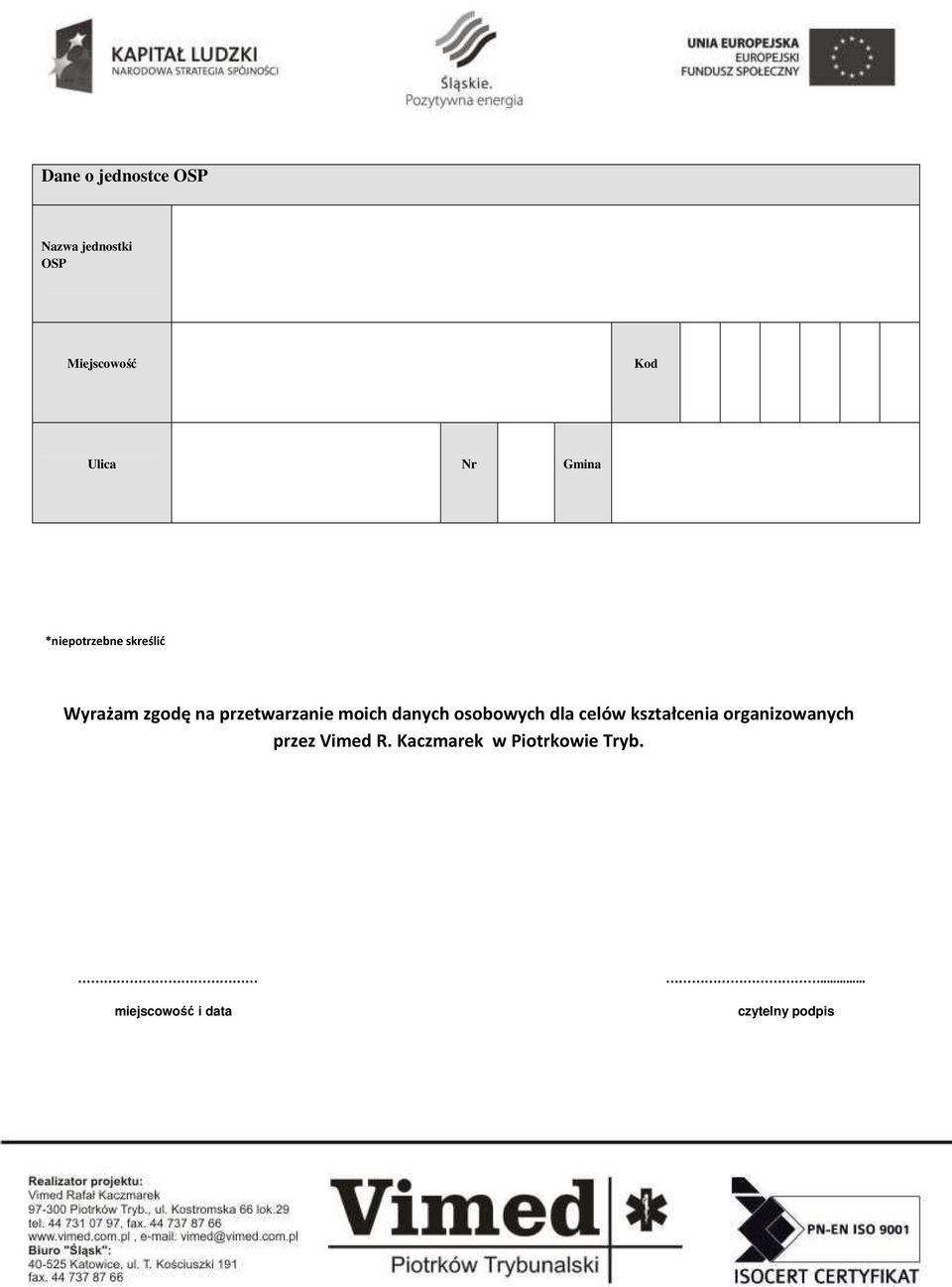 danych osobowych dla celów kształcenia organizowanych przez Vimed