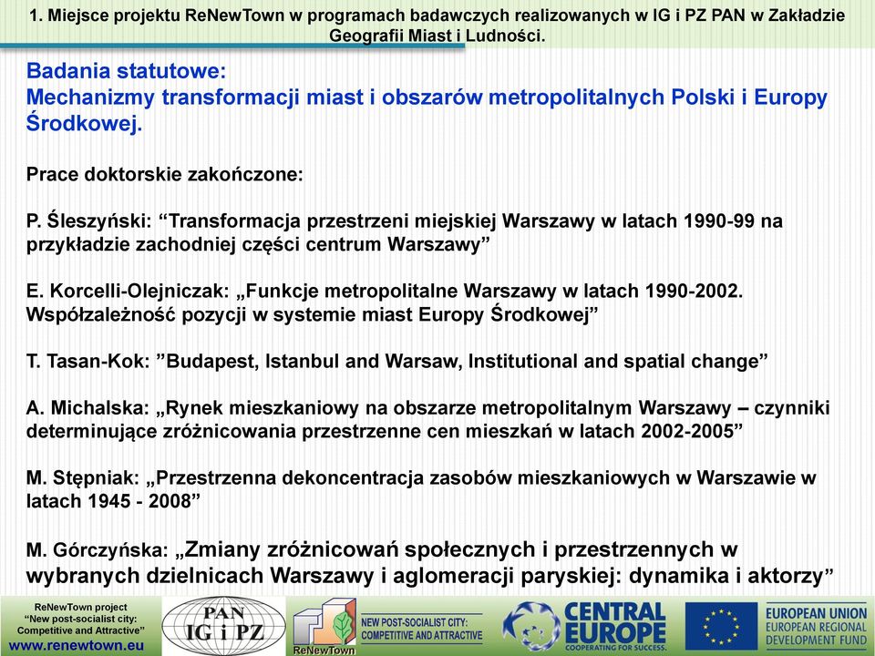 Korcelli-Olejniczak: Funkcje metropolitalne Warszawy w latach 1990-2002. Współzależność pozycji w systemie miast Europy Środkowej T.