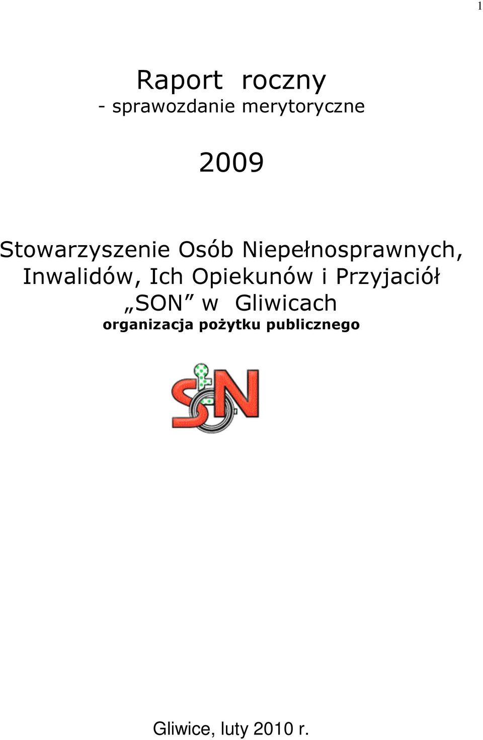 Inwalidów, Ich Opiekunów i Przyjaciół SON w