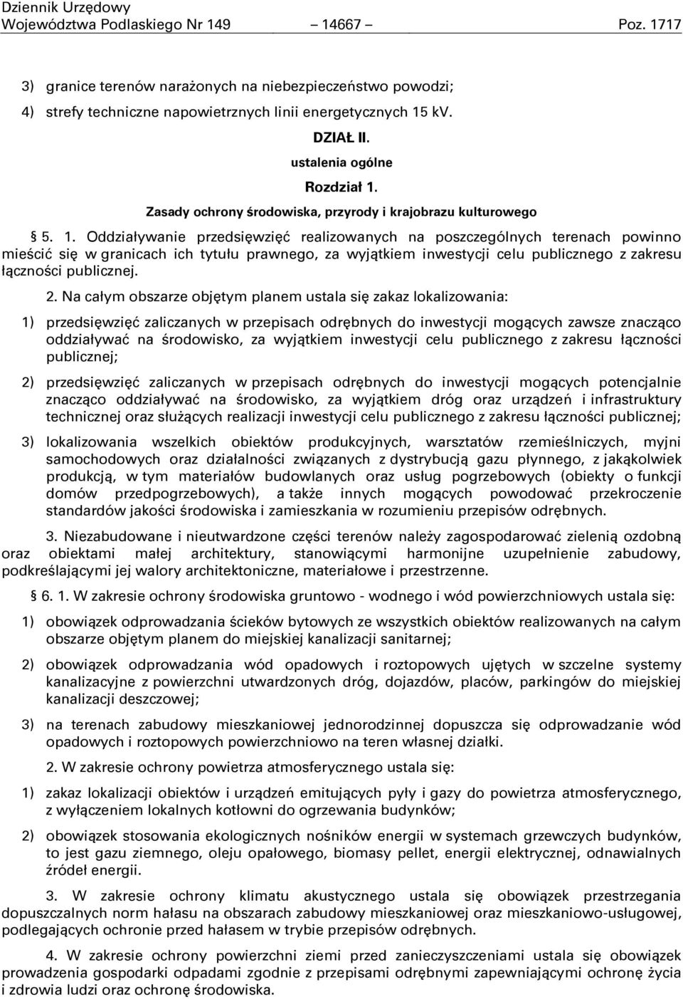 Zasady ochrony ņrodowiska, przyrody i krajobrazu kulturowego 5. 1.