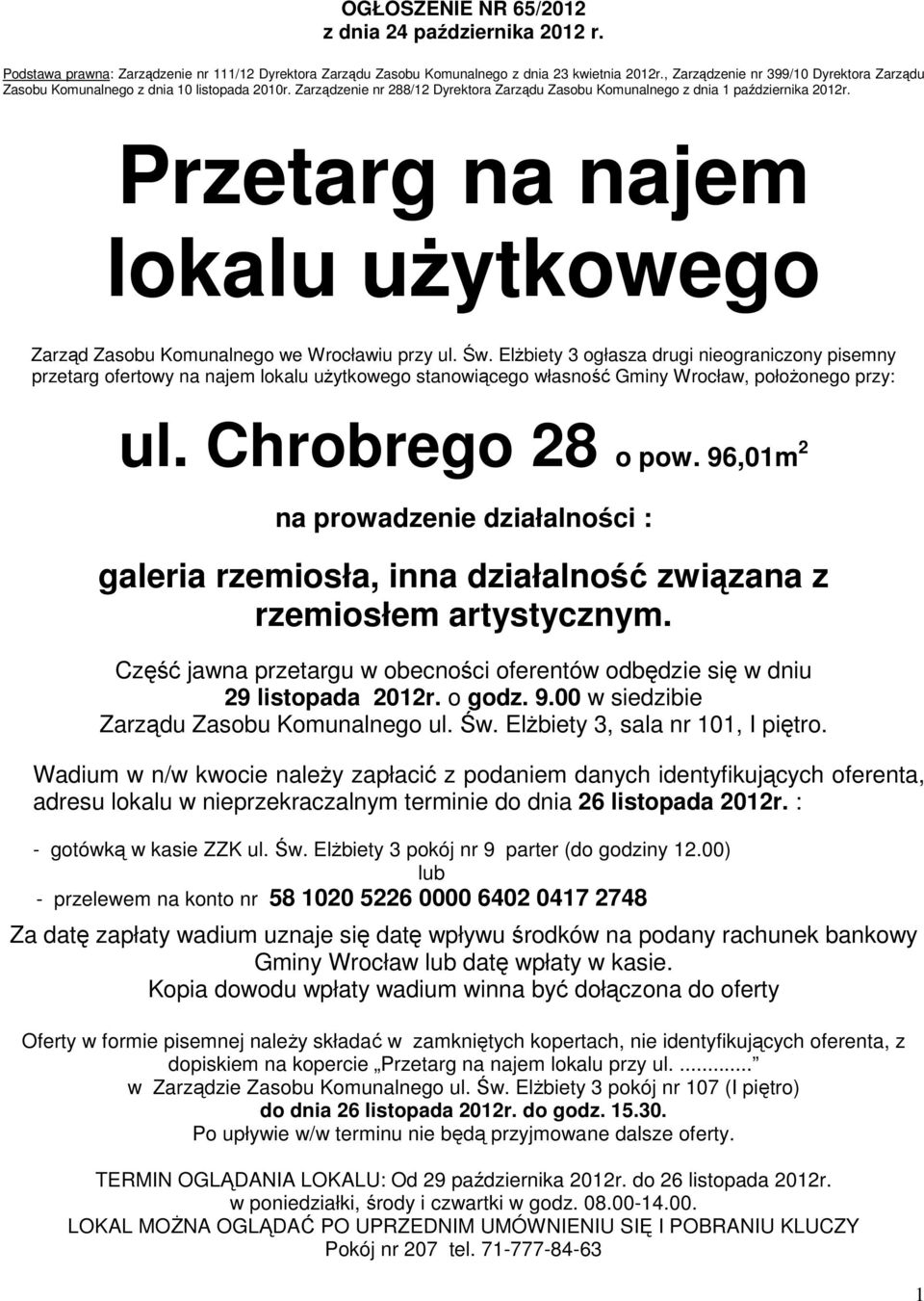 rzetarg na najem lokalu uŝytkowego Zarząd Zasobu Komunalnego we Wrocławiu przy ul. Św.