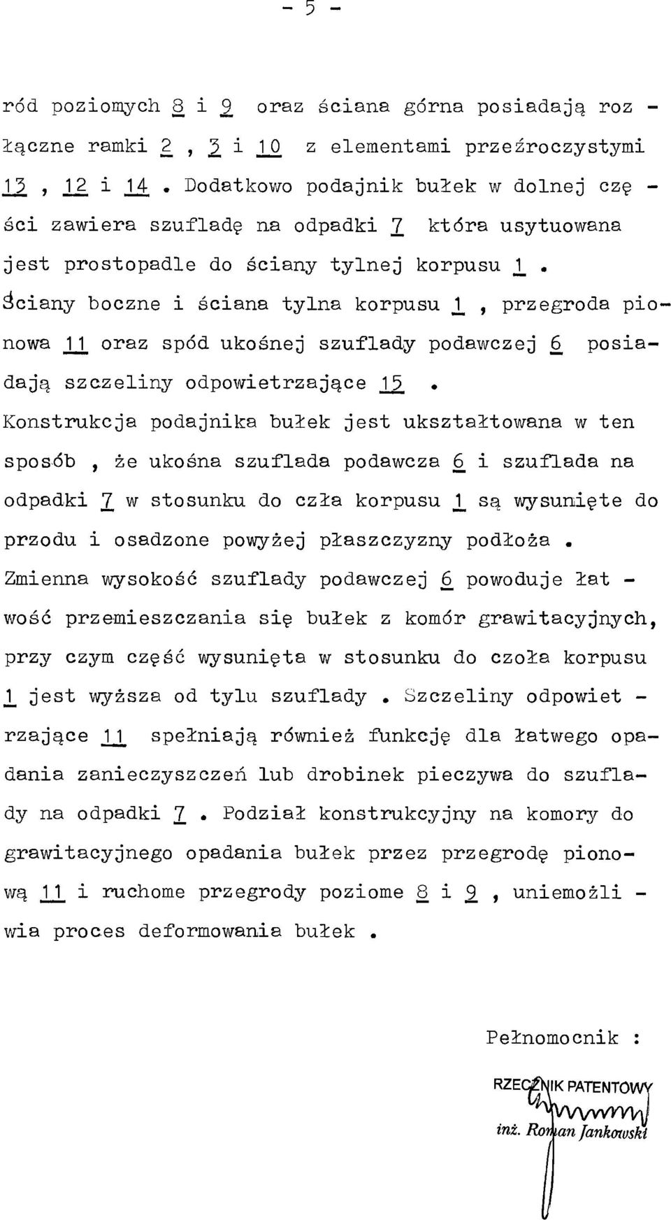 oraz spód ukośnej szuflady podawczej L posia dają szczeliny odpowietrzające Jjjj.