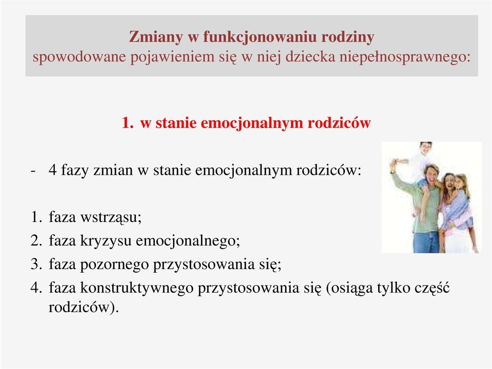 faza kryzysu emocjonalnego; 3.