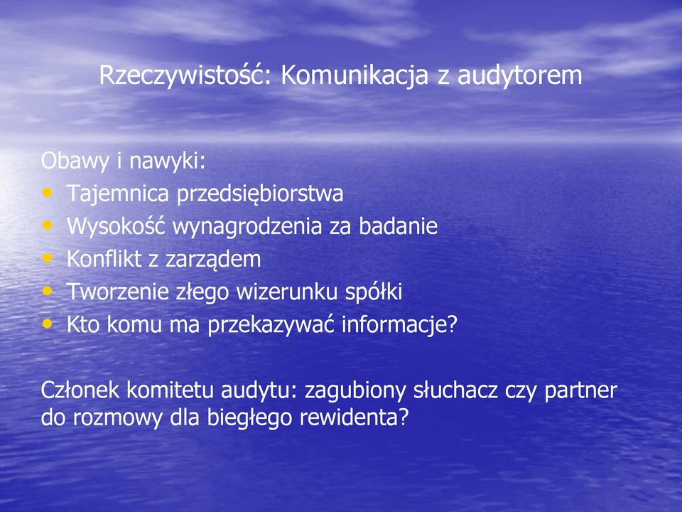 Tworzenie złego wizerunku spółki Kto komu ma przekazywać informacje?