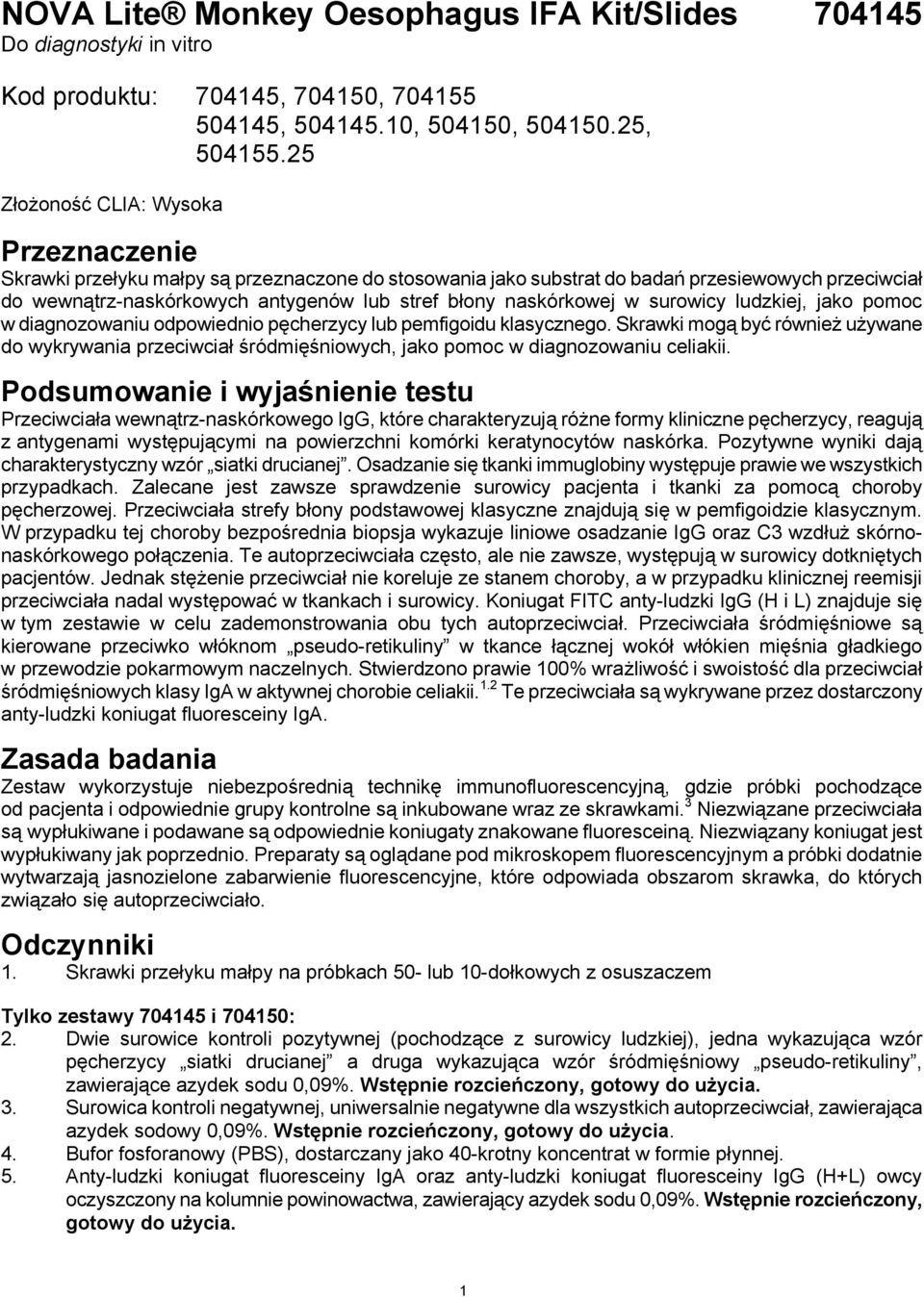 naskórkowej w surowicy ludzkiej, jako pomoc w diagnozowaniu odpowiednio pęcherzycy lub pemfigoidu klasycznego.